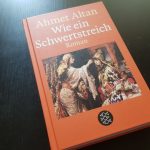 Ahmet Altan: Wie ein Schwertstreich
