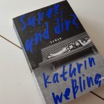 Kathrin Weßling: Super, und dir?