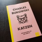 Charles Bukowski „Katzen“