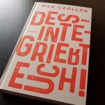 Mac Czollek: Desintegriert euch!